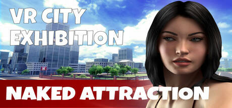 VR City Exhibition Naked Attraction обзор публикации гайды и релиз