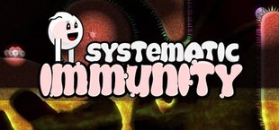 Systematic Immunity