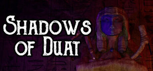 Shadows of Duat