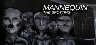 Mannequin The Spotting