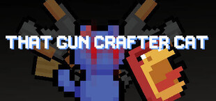 That Gun Crafter Cat