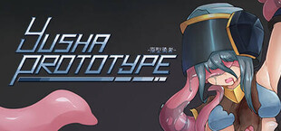 Yusha Prototype -原型勇者-