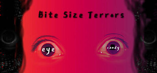 Bite Size Terrors: eye candy