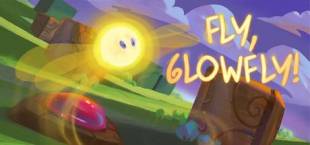 Fly, Glowfly!