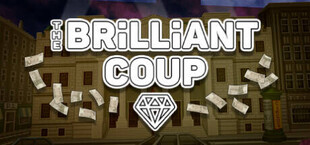 The Brilliant Coup