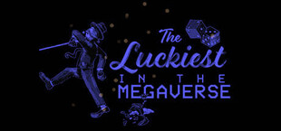 The Luckiest in the Megaverse