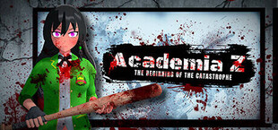 Academia Z: The beginning of the catastrophe