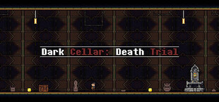 Dark Cellar Death Trial