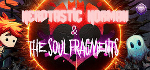 Nerdtastic Norman & The Soul Fragments