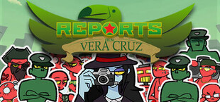 Reports from Vera Cruz