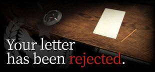 Your letter has been rejected.