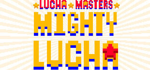 Lucha Masters: Mighty Lucha