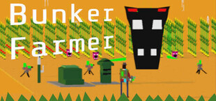 Bunker Farmer