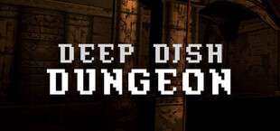 Deep Dish Dungeon