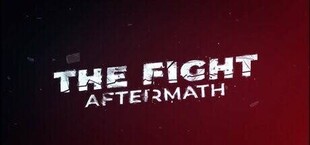 The Fight: Aftermath