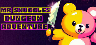 Mr Snuggles Dungeon Adventure