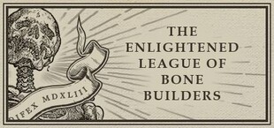The Enlightened League of Bone Builders and the Osseous Enigma Content