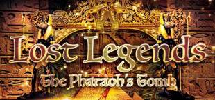 Lost Legends: The Pharaoh's Tomb