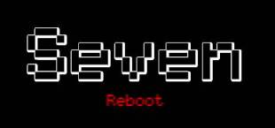 Seven: Reboot