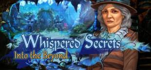 Whispered Secrets: Into the Beyond Collector's Edition