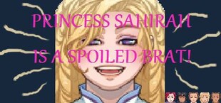 Princess Sahirah is a Spoiled Brat!