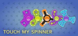 Touch My Spinner