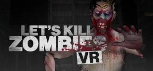 Let's Kill Zombies VR