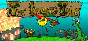 The Idiot's Tale