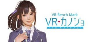 VR Benchmark Kanojo