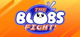 The Blobs Fight