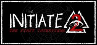 The Initiate 2: The First Interviews