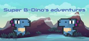 Super B-Dino's adventures