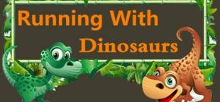 Running With Dinosaurs