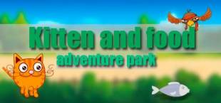 Kitten and food: adventure park