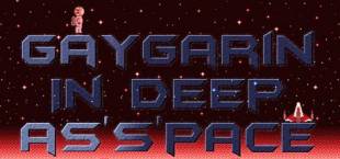 Gaygarin In deep as's'pace