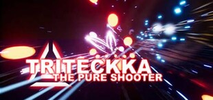Triteckka: The pure shooter