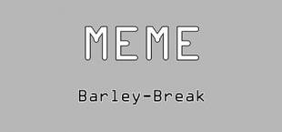 Dog Barley-Break?