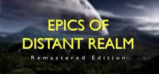 Epics Of Distant Realm: Director's Cut Edition