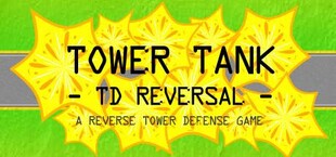 Tower Tank: TD Reversal