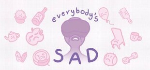 everybody's sad