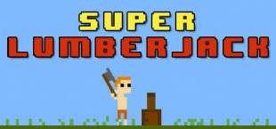 Super Lumberjack