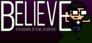Believe: Paranormal Psychic Adventure