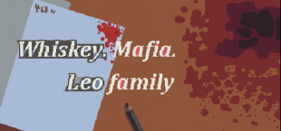 Whiskey.Mafia. Leo's Family