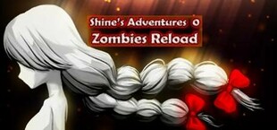 Shine's Adventures 0 (Zombies Reload)