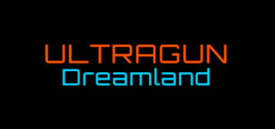 Ultragun Dreamland