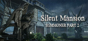 Silent Mansion : Part2