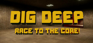 Dig Deep: Race To The Core!