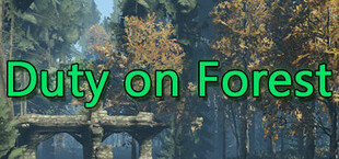 Duty in the Forest