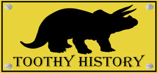 TOOTHY HISTORY