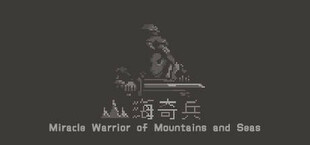 Miracle Warrior of Mountains and Seas
